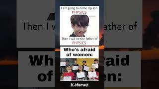 Who's Afraid of Women?  #kpop #bts #viralsongs #kpopedit #funny #btsshorts #btsvideos #shorts #meme