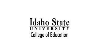 Idaho State University - College of Education