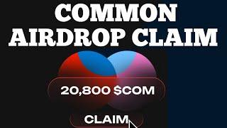 Connect Your Wallet To Claim The COMMON AIRDROP TOKEN