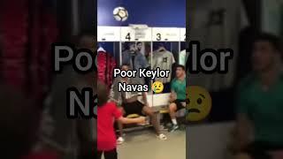 Poor Keylor Navas 