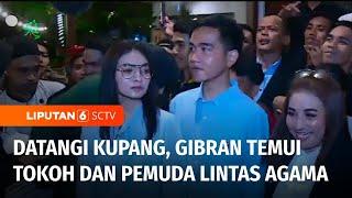 Cawapres Gibran Berkunjung ke Kupang Temui Tokoh Agama dan Pemuda Lintas Agama | Liputan 6