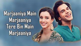 Marjaaniya (LYRICS) - Varun Jain ,Sachin-Jigar | Rajkumar Rao | Triptii Dimr | Priya Saraiya