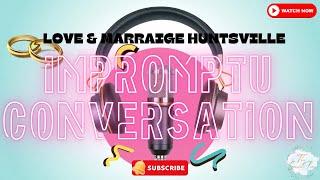 Love & Marriage Huntsville: Impromptu Conversation #lamh #martellholt #owntv #ownnetwork #trending