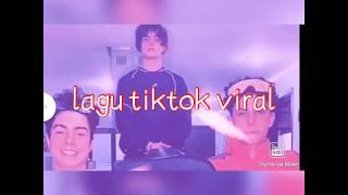 LAGU TIKTOK  YANG LAGI VIRAL