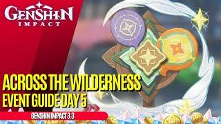 How To Play Across the Wilderness Day 5 Event Guide | All 40/40 Balloon Locations | Genshin Impact