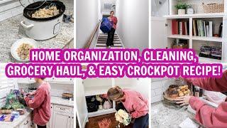 HOME ORGANIZATION IDEAS + CLEANING + EASY CROCKPOT MEAL & GROCERY HAUL! | CLEANING MOTIVATION