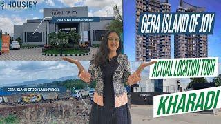 Gera Island Of Joy Kharadi | Actual Location Tour | Gera Developers Kharadi Pune