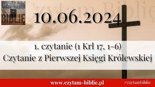 ️ 10.06.2024 - 1 CZYT. NA DZIŚ -  (1 Krl 17, 1-6) Czytanie z Pierwszej Księgi Królewskiej