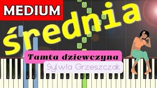  Tamta dziewczyna (Sylwia Grzeszczak) - Piano Tutorial (średnia wersja)  NUTY W OPISIE 