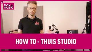 How to | Thuis Studio Maken! | Bax Music