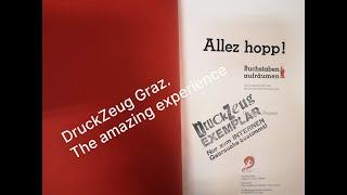 DruckZeug Graz. The amazing experience