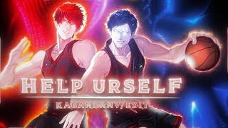 Kagami Taiga ZONE - Help Urself [AMV/EDIT]