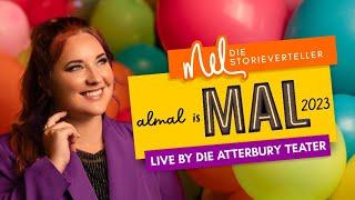 Mel die Storieverteller LIVE SHOW van Almal is Mal (2023) by die Atterbury Teater