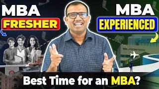 MBA as a Fresher OR MBA after Work Experience? Which one is better? #mba #mbajobs #mba2024 #viral