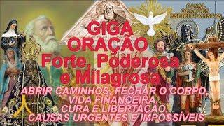 Giga Oração Forte, Poderosa e Milagrosa - Abrir Caminhos, Financeiro, Causas Impossíveis