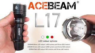 ACEBEAM L17 - The longest throwing tactical light (OSRAM white LED)