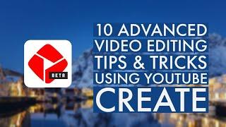 10 Advanced Video Editing Tips & Tricks Using YouTube Create Video Editor