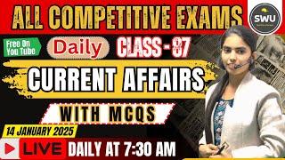 SSC GD | सैनिक series | CURRENT AFFAIRS / Live 07:30 AM - 14/01/2025 | By- Monika Mam