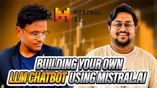 Build your own LLM chatbot from scratch | End to End Gen AI | End to End LLM | Mistrak 7B LLM