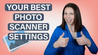 Best settings for scanning photos to digital