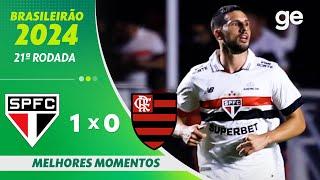 SÃO PAULO 1 X 0 FLAMENGO | MELHORES MOMENTOS | 21ª RODADA BRASILEIRÃO 2024 | ge.globo