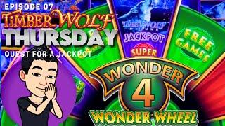 TIMBER WOLF THURSDAY!  [EP 07] QUEST FOR A JACKPOT! TIMBER WOLF DELUXE (WONDER 4) Slot Machine