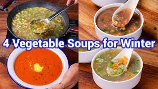 4 Healthy Soup Recipes for Winter - Must Try Recipes | Tasty & Filling Soup Recipes