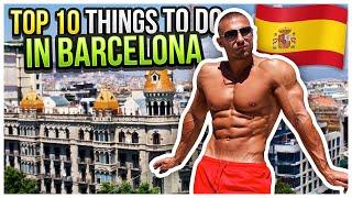 Top 10 Best Things To Do In BARCELONA