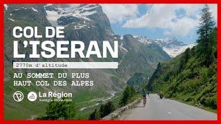 COL DE L'ISERAN (2770M), plus haut col des Alpes ! - Région Auvergne-Rhône-Alpes, terre de vélo !