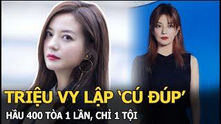 Triệu Vy lập ‘cú đúp’ hầu 400 tòa 1 lần, chỉ 1 tội