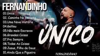 Unico , Caminho No Deserto,.. FERNANDINHO || Os melhores hinos de adoração de 2024 #gospel