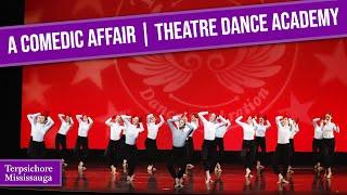 A Comedic Affair - Theatre Dance Academy