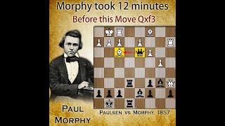 Paul Morphy took 12 Minutes for this move Qxf3 | Paulsen vs Morphy 1857