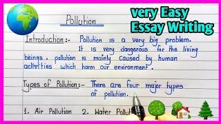 Essay on Pollution in english|Pollution par essay|Pollution essay in english writing|Pollution essay