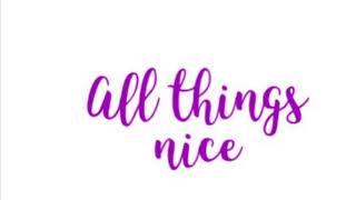 All things nice