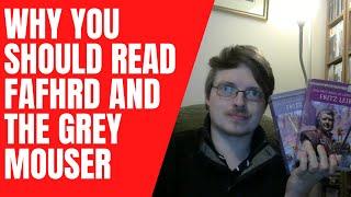 Why You Should Read "Fafhrd and the Gray Mouser" by Fritz Leiber