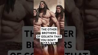 DID YOU KNOW THAT GOLIATH HAD BROTHERS, AND ALL WERE KILLED BY DAVID?