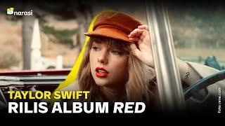 Rilis Ulang Album Red, Taylor Swift Kuasai Kembali Musiknya | Narasi Newsroom