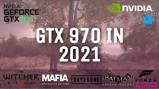 GTX 970 Test In Games In 2021