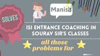 GET HELP FROM SOURAV SIRS CLASSES FOR ISI ENTRANCE PREPARATION