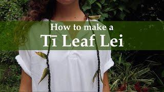 Ti Leaf Lei Making