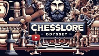 Discovering Chess History: Introducing 'Chesslore Odyssey'