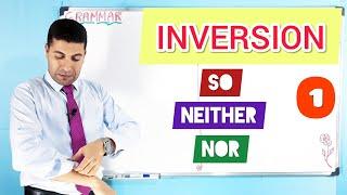 INVERSION | So - Neither - Nor