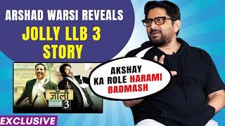 JOLLY LLB 3 | Arshad Warsi Reveals Experience Working With Akshay Kumar, STORY LINE