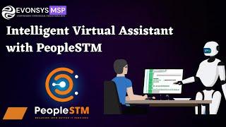 Service Ticket Management With A Pega Built Intelligent Virtual Assistant - PeopleSTM