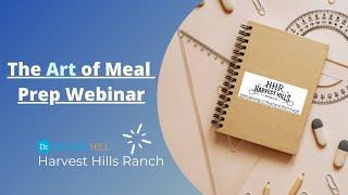 The Art of Meal Prep Webinar with Dr. Arland Hill