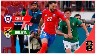 Chile 1 - 2 Bolivia | Eliminatorias EEUU 2026 | Resumen