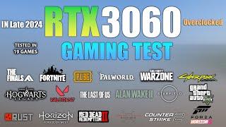 RTX 3060 : Test in 19 Games - RTX 3060 Overclocked