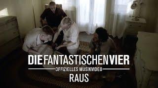 Die Fantastischen Vier - RAUS (Official Video)