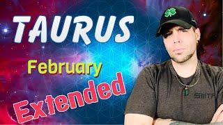 Taurus - They can’t walk away from this! - February EXTENDED